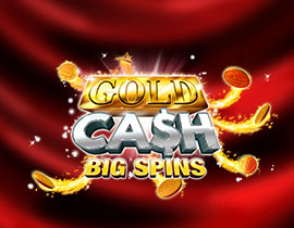 GOLD CASH BIG SPINS